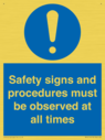 safety-signs-and-procedures-must-be-observed-at-all-times~